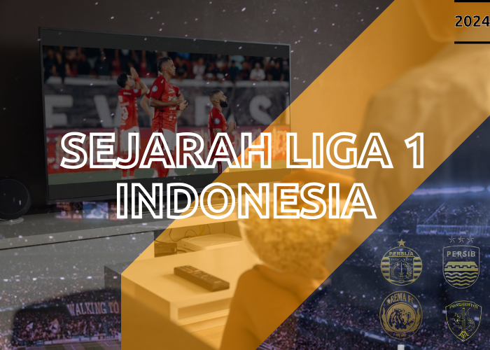 Sejarah Liga 1 Indonesia