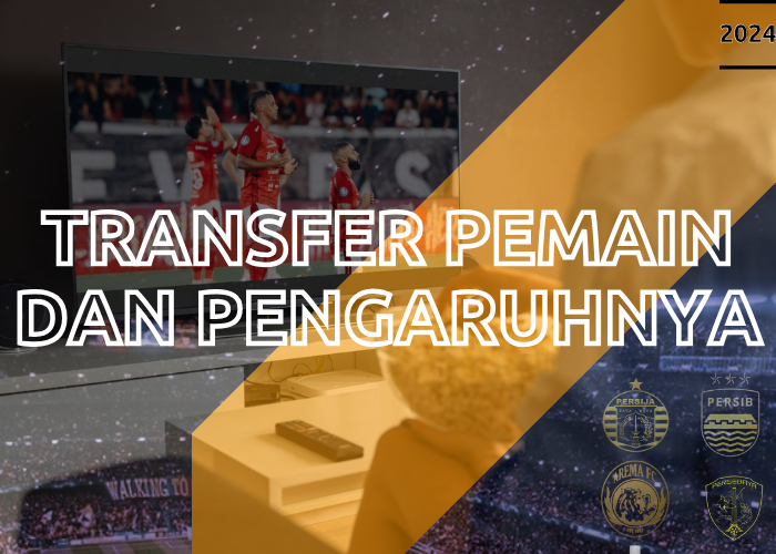 Transfer Pemain dan Pengaruhnya